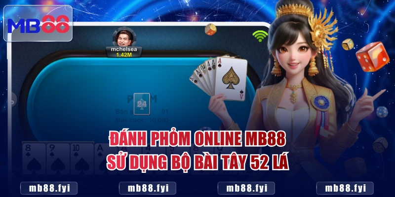 Đánh Phỏm online MB88 sử dụng bộ bài Tây 52 lá