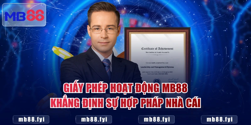 Giấy phép hoạt động MB88 khẳng định sự hợp pháp nhà cái